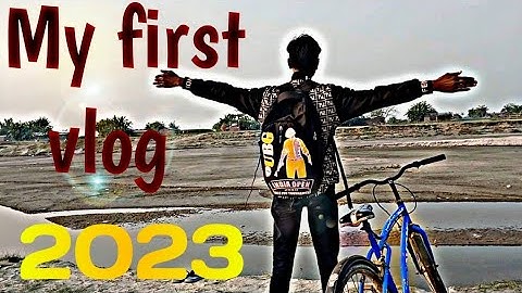 My first vlog 2023 || assamese vlog || Boy,s king vlog