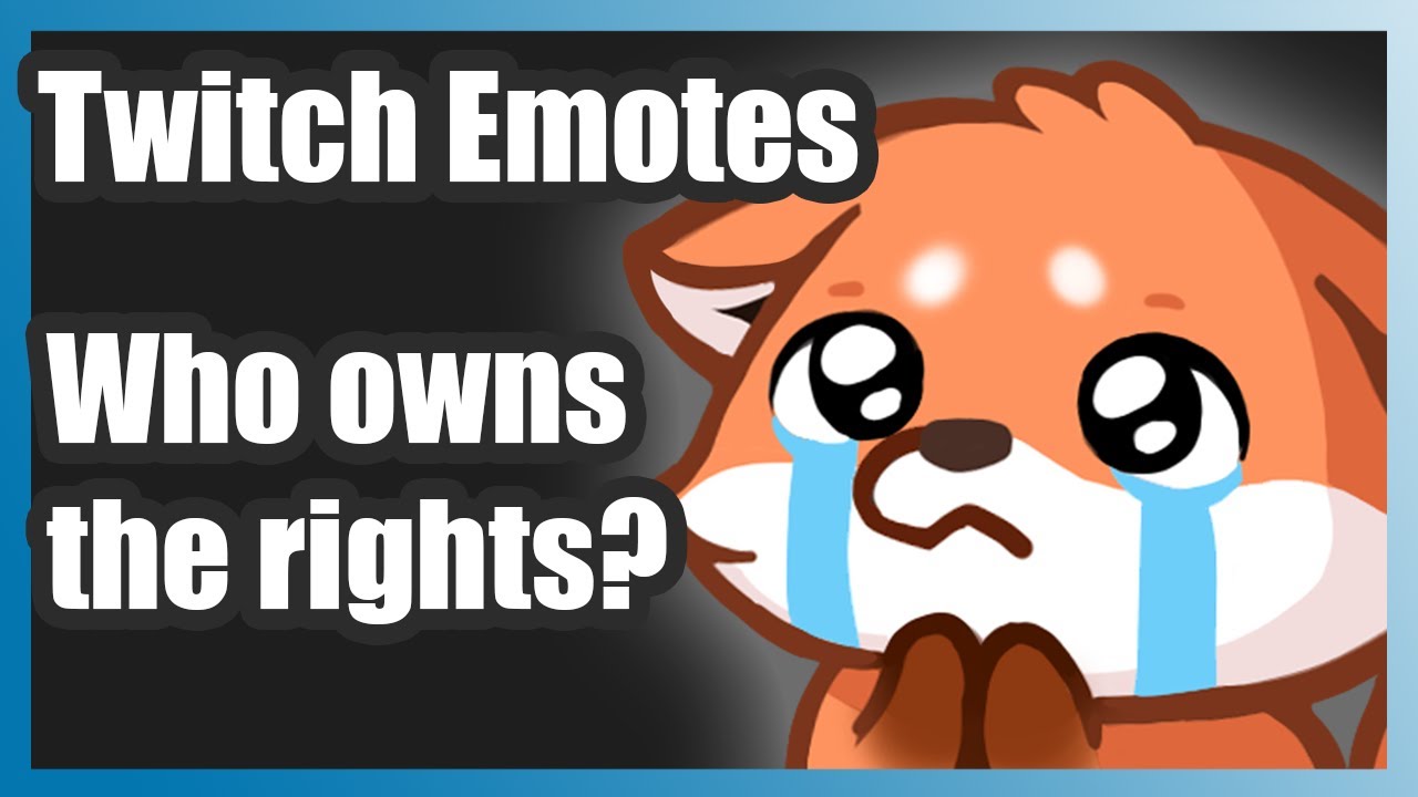 Twitch Emotes Copyrights: Everything You Should Know - YouTube Thumbnail