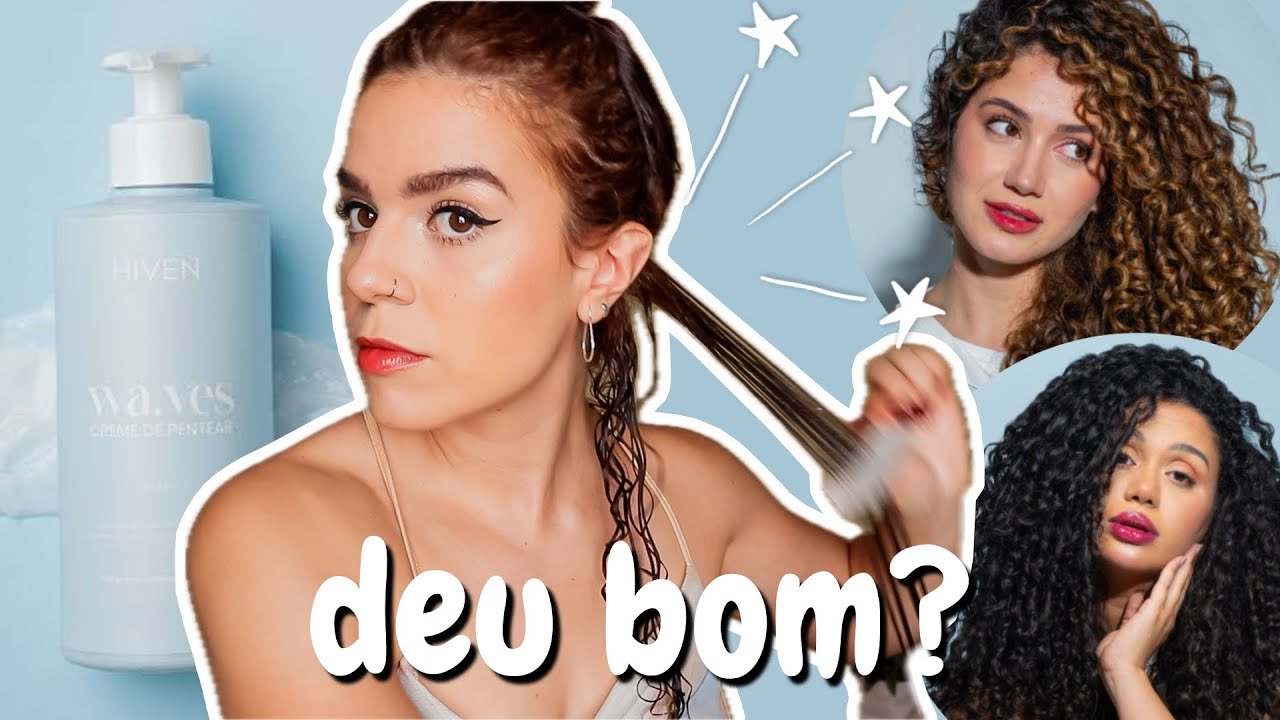 PRIMEIRAS IMPRESSÕES HIVEN CREME DE PENTEAR WAVES