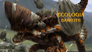 Ecology Of The Monster Barroth