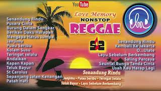 Love Memory Nonstop Reggae Nonstop Reggae Golden Memories Top Hits