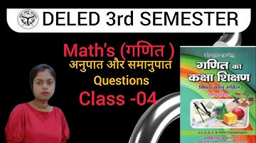 DELED 3rd Semester अनुपात और समानुपात #deled #maths #study #deledclassess#deled_classes_by_renu