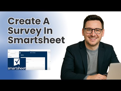 How To Create A Survey In Smartsheet [Step by Step Tutorial]