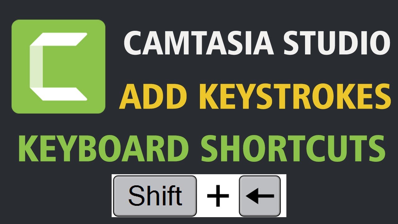 Add Keystrokes/Keyboard Shortcuts in Camtasia 2021 - YouTube