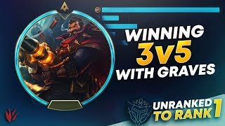 WINNING 3V5 WITH GRAVES? - UNRANKED TO RANK 1 (PART 1) | League of Legends