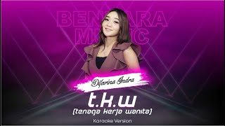 TKW (Tenaga Kerja Wanita) - DIFARINA INDRA - OM ADELLA - (KARAOKE VERSION)