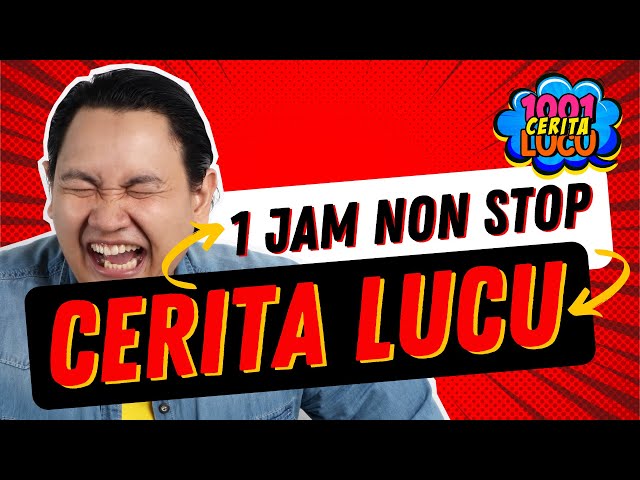 1 JAM CERITA LUCU NON STOP 😂 PART 1 | Video Lucu Bikin Ngakak | Komedi Humor | @1001ceritalucu class=