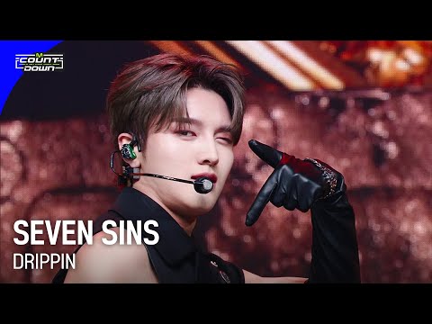 DRIPPIN - SEVEN SINS #엠카운트다운 EP.796 | Mnet 230511 방송