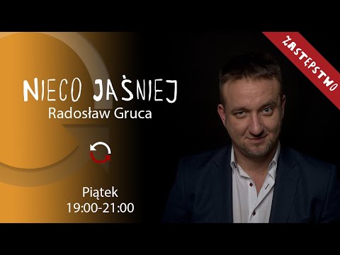                     Nieco jaśniej - Radosław Gruca - odc. 59
                              