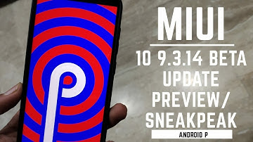 Miui 10 9.3.14 Global beta update preview / sneak peak / hindi