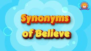 Synonyms of Believe