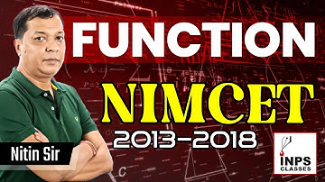 Functions NIMCET 2013-2018 Problems Solutions by Nitin Agrawal INPS Classes Lucknow