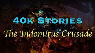 40k Stories: The Indomitus Crusade