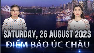 ĐIỂM BÁO ÚC CHÂU -  26/08/2023