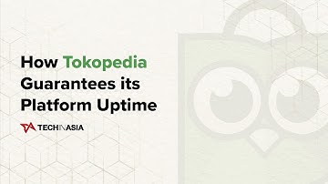 How Tokopedia Guarantees Its Platform Uptime