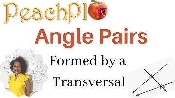 Angle Pairs formed by a Transversal