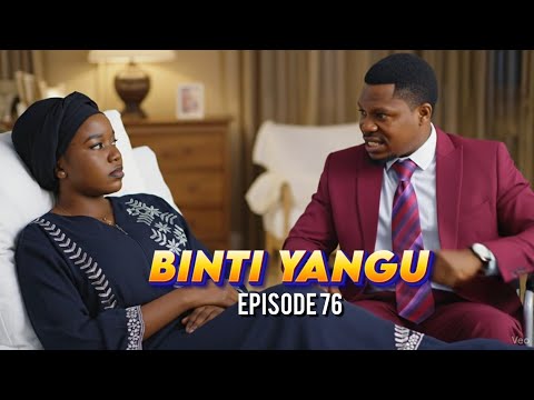 BINTI YANGU EPISODE 76 Story