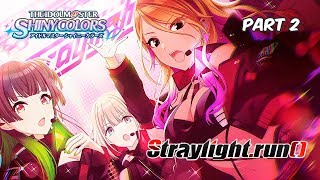 【シャニマス】 IDOLM@STER Shiny Colors: " Straylight.RUN()! " Part 2 (cc)