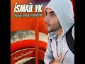 İsmail Yk Bekar Bekar Gezerim