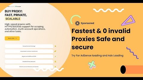 Less Invalid Proxy for AdSense Loading | Best Proxy For safe Loading for Adx and AdSense