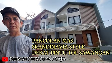RUMAH 2 LANTAI BERGAYA SKANDINAVIA DEKAT BANGET PINTU TOL SAWANGAN DI KAWASAN PANCORAN MAS