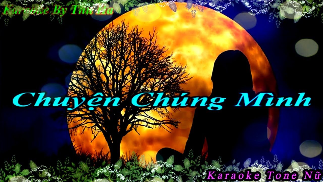 Karaoke Chuyện Chúng Mình |Tone Nữ | Karaoke By Thu Ha
