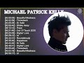 Michael patrick kelly 2021 mix  neue lieder 2021  musik 2021