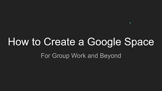 How to Create a Google Space