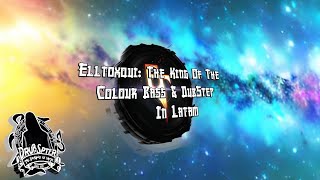 Elltoxqui: The King Of The Colour Bass & DubStep In Latam