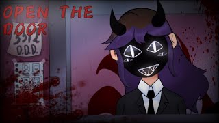 OPEN THE DOOR animation meme - That’s not my neighbor song + SCP Foundation OC