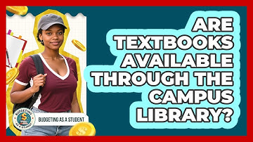 Are Textbooks Available Through The Campus Library?