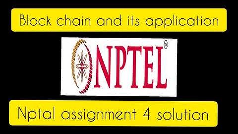Block chain and its application | NPTEL | Assignment Solution of Week 3
