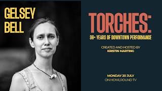 A Conversation with Gelsey Bell—TORCHES: 30+ Years of Downtown Performance