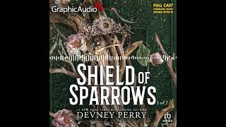 Shield of Sparrows 1: Shield of Sparrows (1 of 2) by Devney Perry (GraphicAudio Sample 2)
