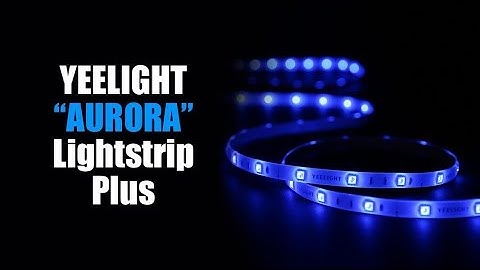 Xiaomi Yeelight Smart Light strip Plus (Aurora) | Finally extendable❗