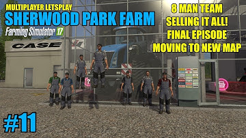 FS17 - Sherwood Park Farm "Multiplayer Letsplay" Part 11