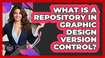 What Is A Repository In Graphic Design Version Control? - Graphic Design Nerd