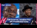 Confusion As Ex-President Jonathan, CBN Governor Pick APC Presidential Forms