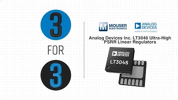 Analog Devices Inc. LT3046 Ultra-High PSRR Linear Regulators: 3 for 3 | Mouser Electronics