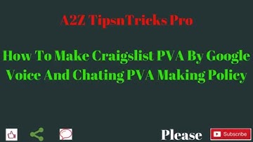 how to make pva by google voice number for craigslist w4m section 2018