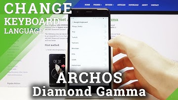 How to Change Keyboard Language on ARCHOS DIAMOND GAMMA– Keyboard Dictionary