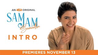 Sam Jam Intro | An Aha Original | Samantha Akkineni | Premieres Nov 13 Image