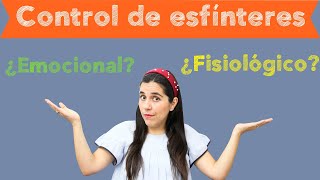 Control de esfínteres ¿Emocional o Fisiológico?