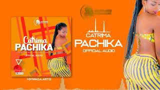 CATRIMA - PACHIKA (OFFICIAL AUDIO)