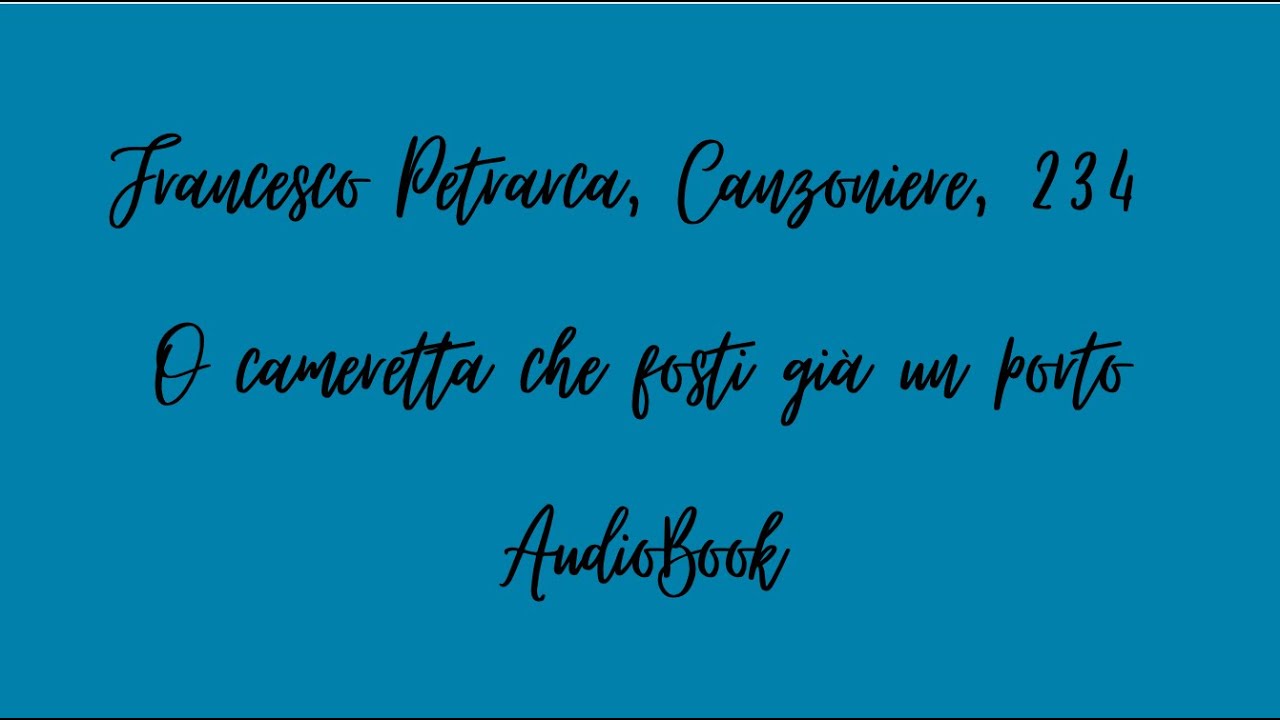 Parafrasi O Cameretta Che Già Fosti Un Porto Francesco Petrarca, O cameretta che già fosti un porto - YouTube
