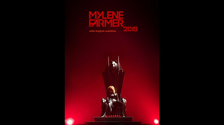 Mylène Farmer live 2019 with English subtitles
