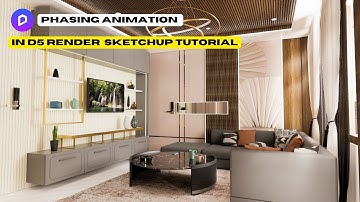 Revolutionary D5 Render Phasing Animation Changes SketchUp Forever