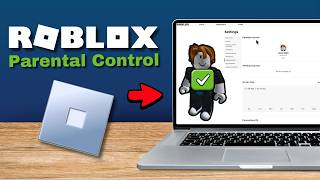 How To Create a Roblox Account with Parental Control for Your Child - Step-By-Step