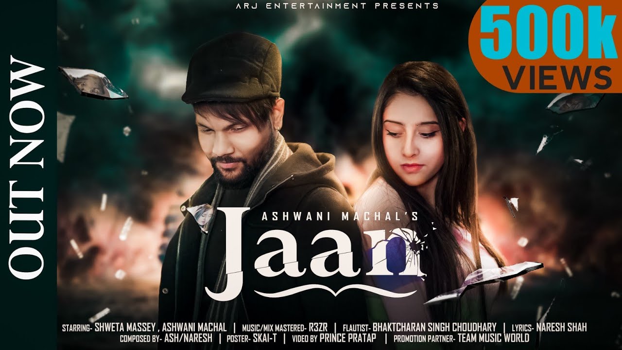 Jaan – Ashwani Machal | Official Music Video | Romantic Love Song | Hindi Song | ARJ Entertainment