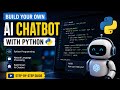 Build Your Own AI Chatbot Using Python 🔥